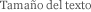 Tamaño del texto