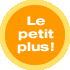 Le petit plus!