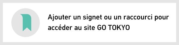 Ajouter un signet ou un raccourci pour acc辿der au site GO TOKYO