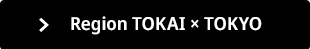 Region TOKAI &times; TOKYO