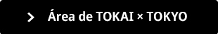 Área de TOKAI × TOKYO
