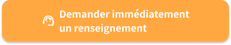 Demander immédiatement un renseignement