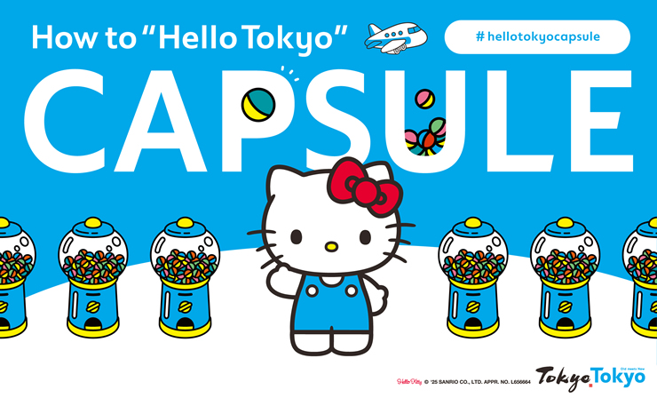 How to "Hello Tokyo" CAPSULE