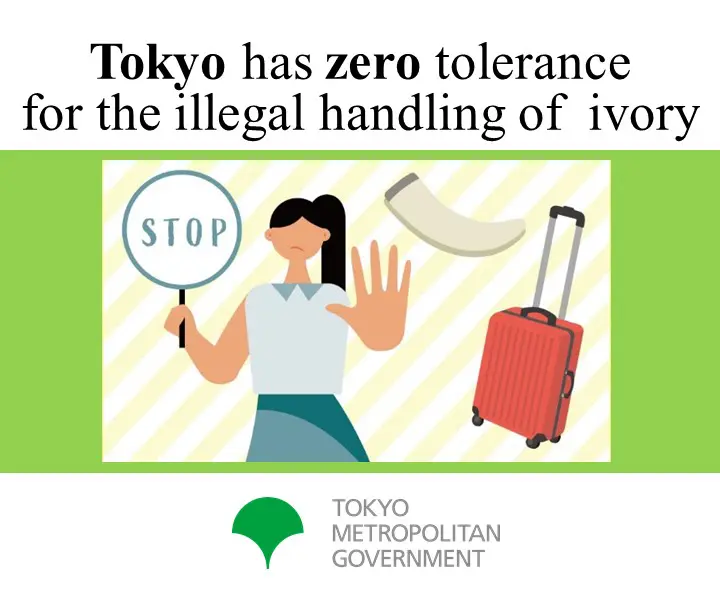 Tokyo has zero tolerance for the illegal handling of ivory